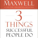 3 Things Successful People Do