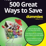 500 Great Ways to Save For Dummies
