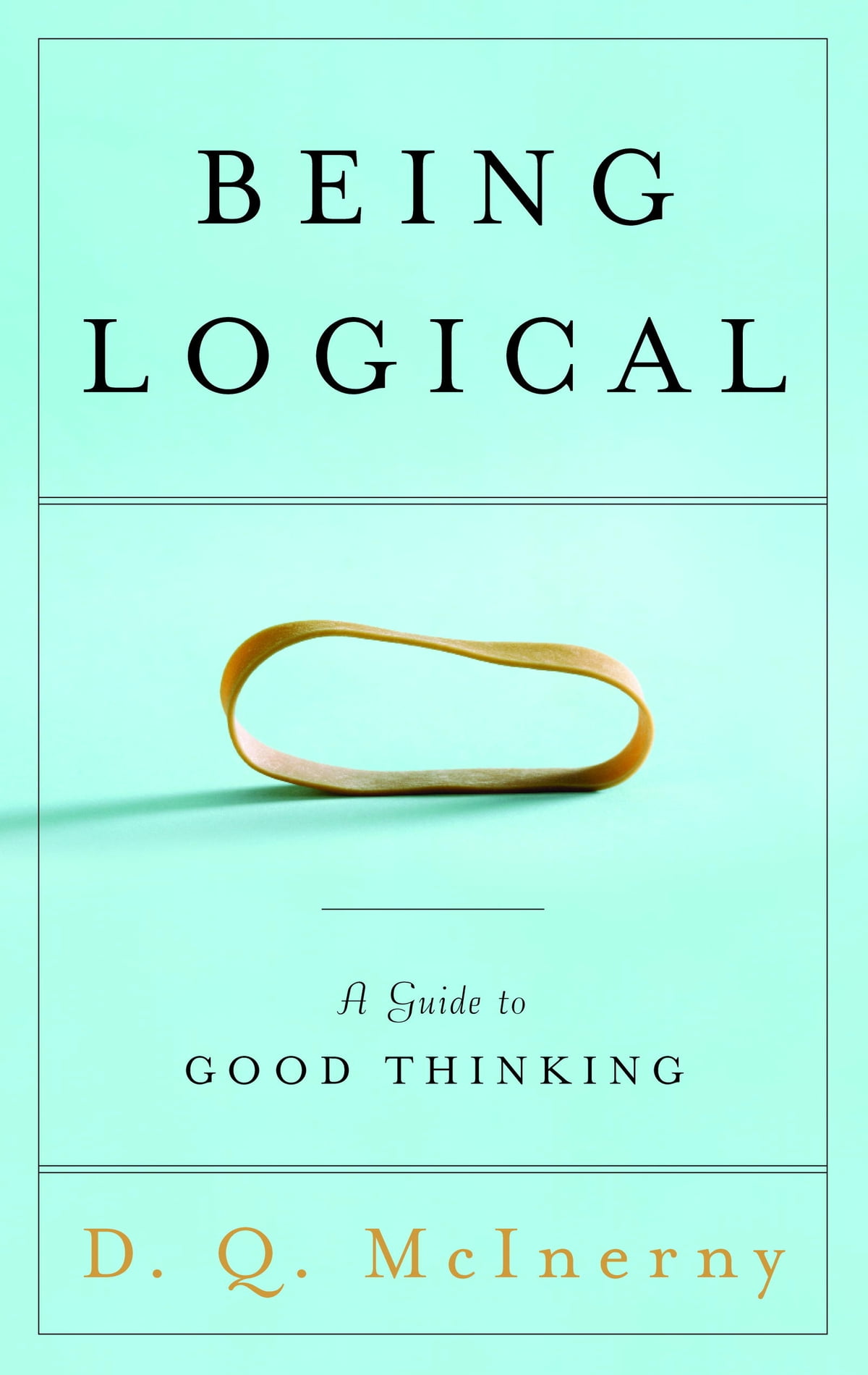Being-Logical-A-Guide-to-Good-Thinking.jpg Being Logical, A Guide to Good Thinking - Image 1