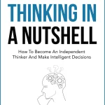 Critical Thinking In A Nutshell