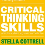 Critical Thinking Skills, Effective Analysis, Argument and Reflection