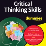 Critical Thinking Skills For Dummies