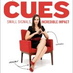 Cues, Master the Secret Language of Charismatic Communication