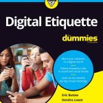 Digital Etiquette For Dummies