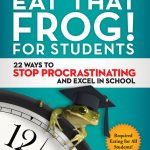 Eat That Frog! for Students