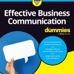Effective Business Communication For Dummies