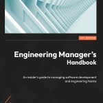 Engineering Manager's Handbook