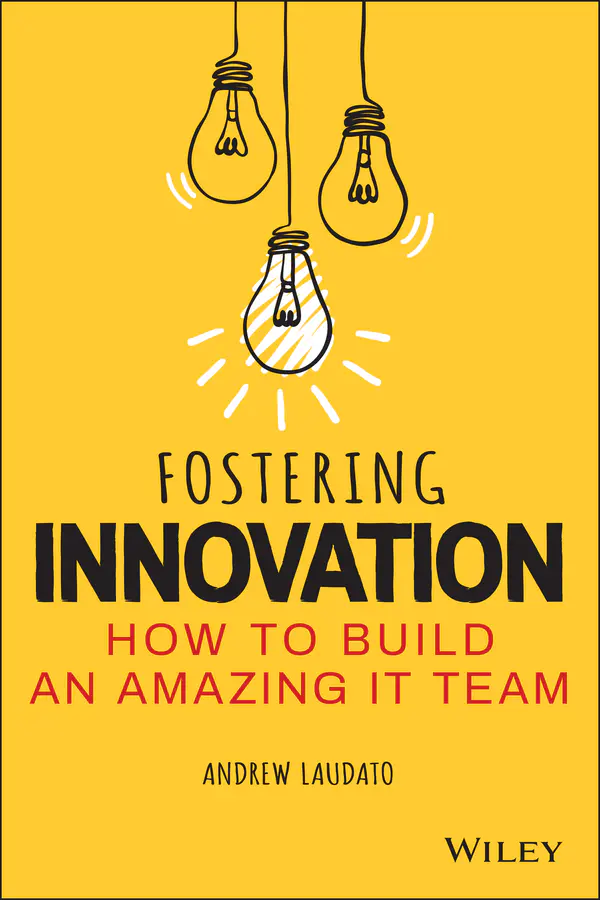 Fostering-Innovation-How-to-Build-an-Amazing-IT-Team-1.webp Fostering Innovation, How to Build an Amazing IT Team - Image 1