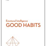 Good Habits, HBR Emotional Intelligence Series