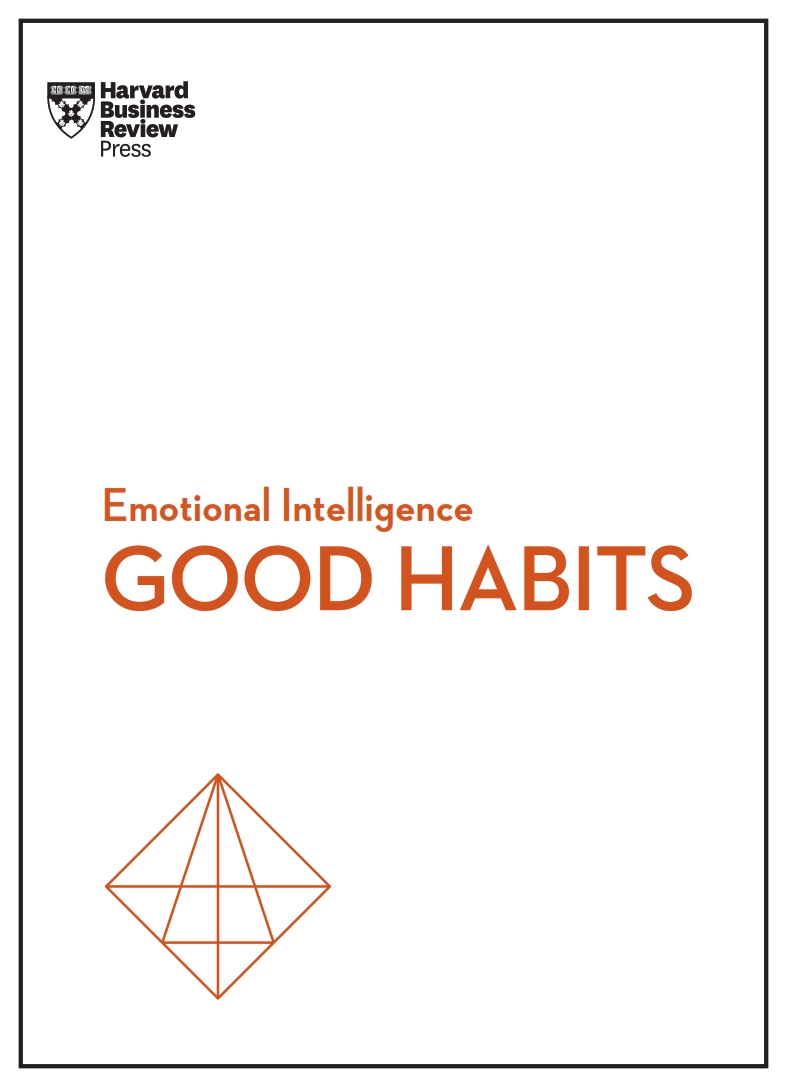 Good-Habits-HBR-Emotional-Intelligence-Series.jpg Good Habits, HBR Emotional Intelligence Series - Image 1