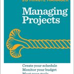 HBR 20-Minute Manager, Managing Projects