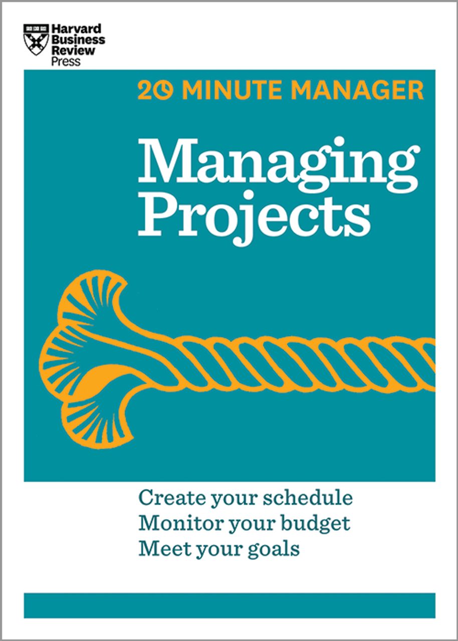 HBR-20-Minute-Manager-Managing-Projects.jpg HBR 20-Minute Manager, Managing Projects - Image 1