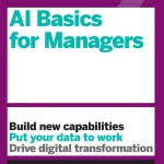 HBR Guide to AI Basics for Managers