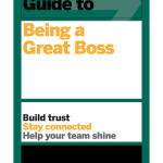 HBR Guide to Being a Great Boss