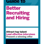HBR Guide to Better Recruiting and Hiring