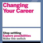 HBR Guide to Changing Your Career