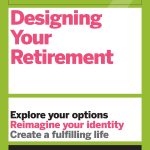 HBR Guide to Designing Your Retirement