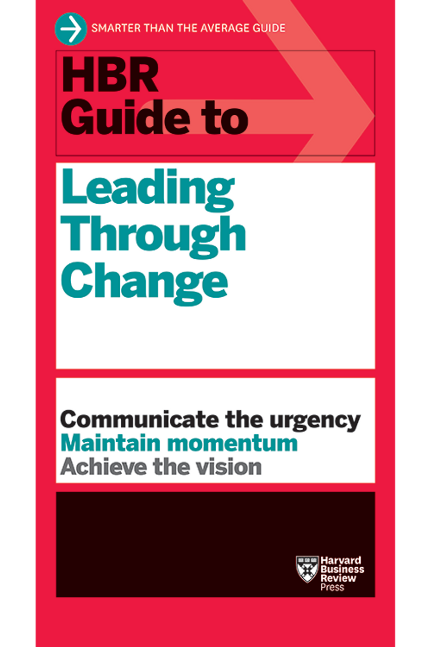 HBR-Guide-to-Leading-Through-Change-1.png HBR Guide to Leading Through Change - Image 1