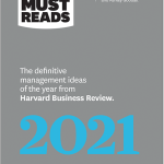 HBR's 10 Must Reads 2021