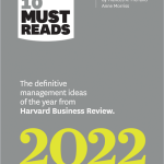 HBR's 10 Must Reads 2022