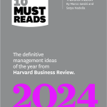 HBR's 10 Must Reads 2024
