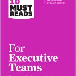 HBR's 10 Must Reads for Executive Teams
