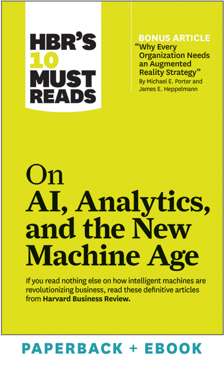 HBRs-10-Must-Reads-on-AI-Analytics-and-the-New-Machine-Age.jpg HBR's 10 Must Reads on AI, Analytics, and the New Machine Age - Image 1