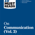 HBR's 10 Must Reads on Communication, Vol. 2