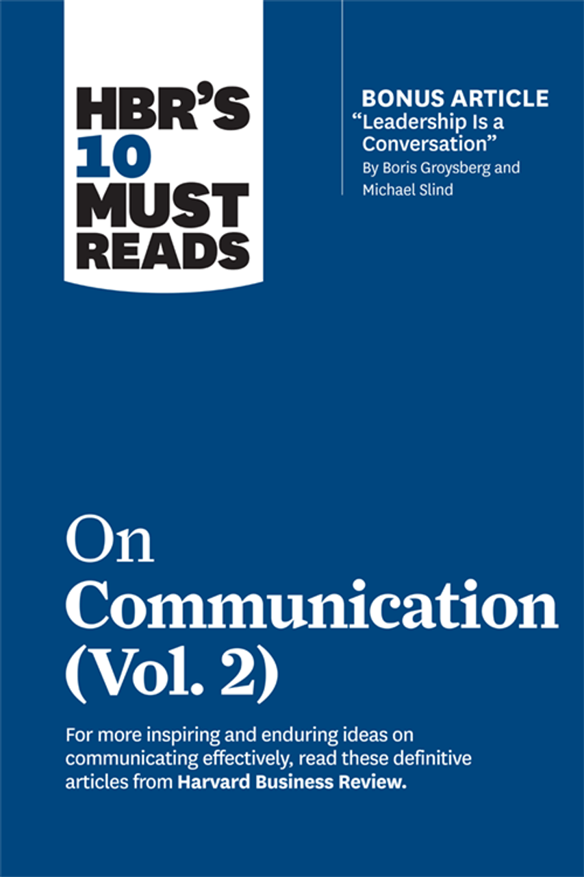 HBRs-10-Must-Reads-on-Communication-Vol.-2-1.png HBR's 10 Must Reads on Communication, Vol. 2 - Image 1