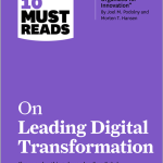 HBR's 10 Must Reads on Leading Digital Transformation