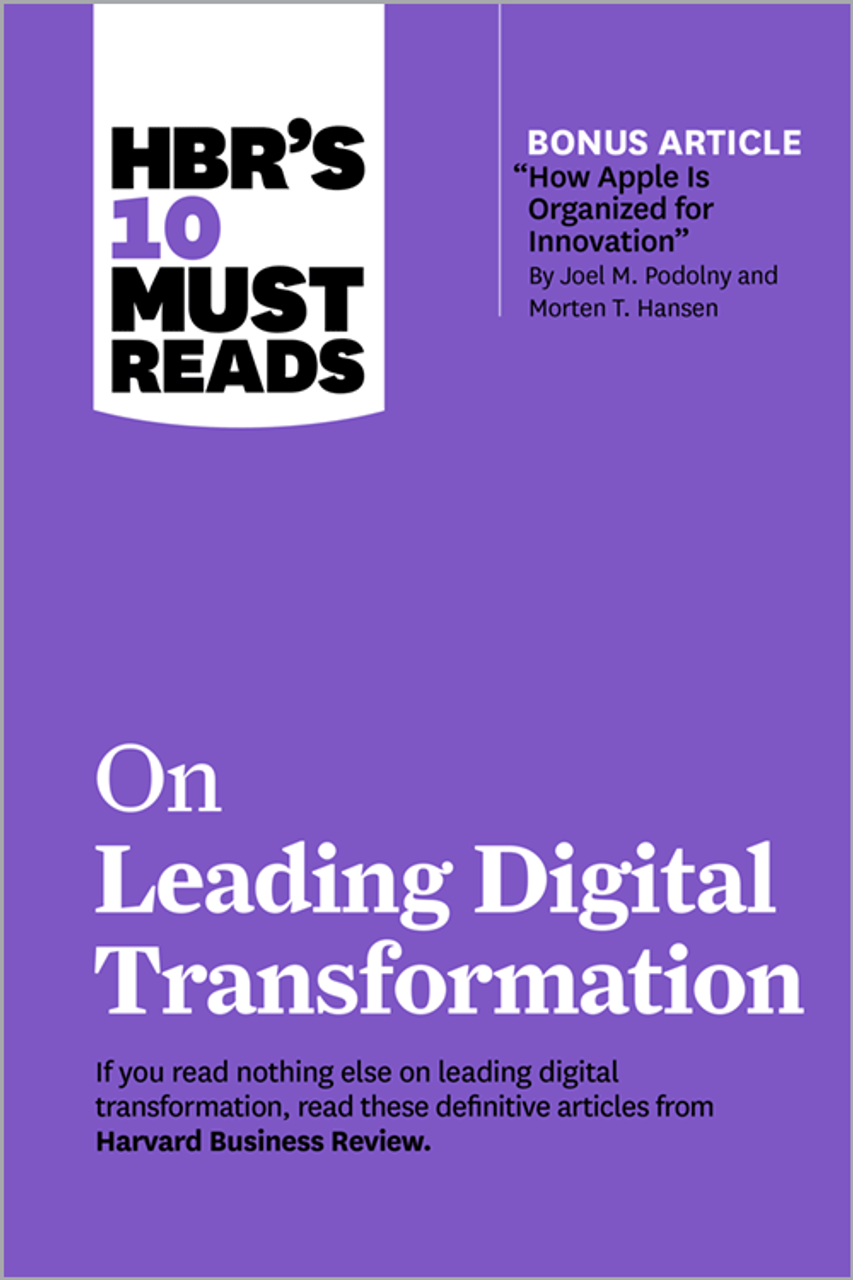 HBRs-10-Must-Reads-on-Leading-Digital-Transformation-1.png HBR's 10 Must Reads on Leading Digital Transformation - Image 1