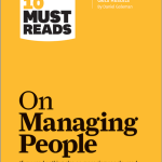 HBR's 10 Must Reads on Managing People