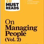 HBR's 10 Must Reads on Managing People, Vol. 2