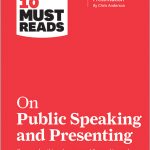 HBR's 10 Must Reads on Public Speaking and Presenting