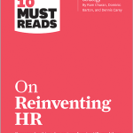 HBR's 10 Must Reads on Reinventing HR