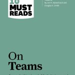 HBR's 10 Must Reads on Teams
