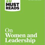 HBR's 10 Must Reads on Women and Leadership