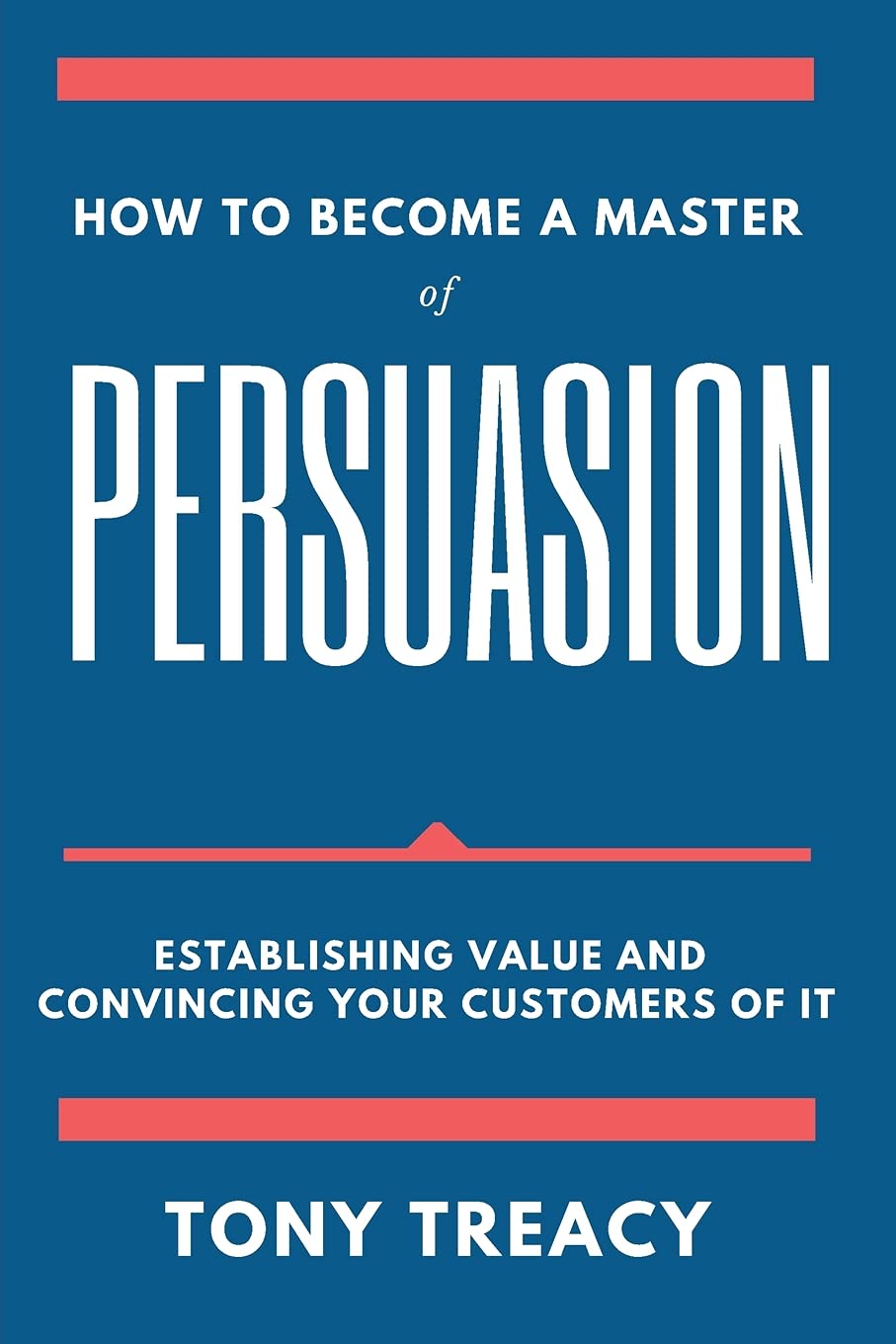How-to-Become-a-Master-of-Persuasion.jpg How to Become a Master of Persuasion - Image 1