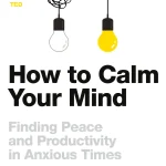 How to Calm Your Mind