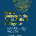 How to Compete in the Age of Artificial Intelligence