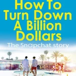 How to Turn Down a Billion Dollars