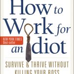 How to Work for an Idiot