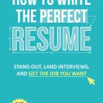 How to Write the Perfect Resume