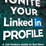 Ignite Your LinkedIn Profile