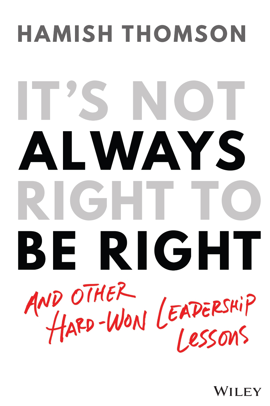 Its-Not-Always-Right-to-Be-Right.jpg It's Not Always Right to Be Right - Image 1