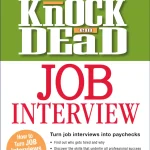 Knock 'em Dead Job Interview