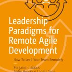 Leadership Paradigms for Remote Agile Development