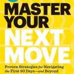 Master Your Next Move