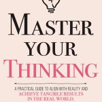 Master Your Thinking