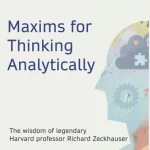 Maxims for Thinking Analytically